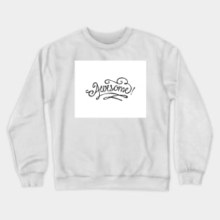 Awesome handwritten retro style Crewneck Sweatshirt